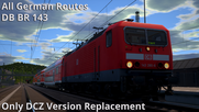 DB BR 143 - Only DCZ Version Replacement