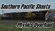 SP Shasta Route Physics Overhaul
